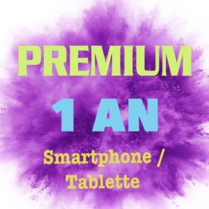 Abonnement PREMIUM 1 AN pour Smartphone / Tablette